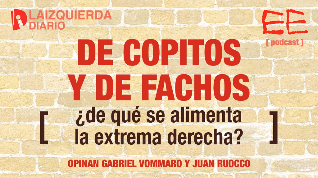 De copitos y de fachos ¿de qué se alimenta la extrema derecha?