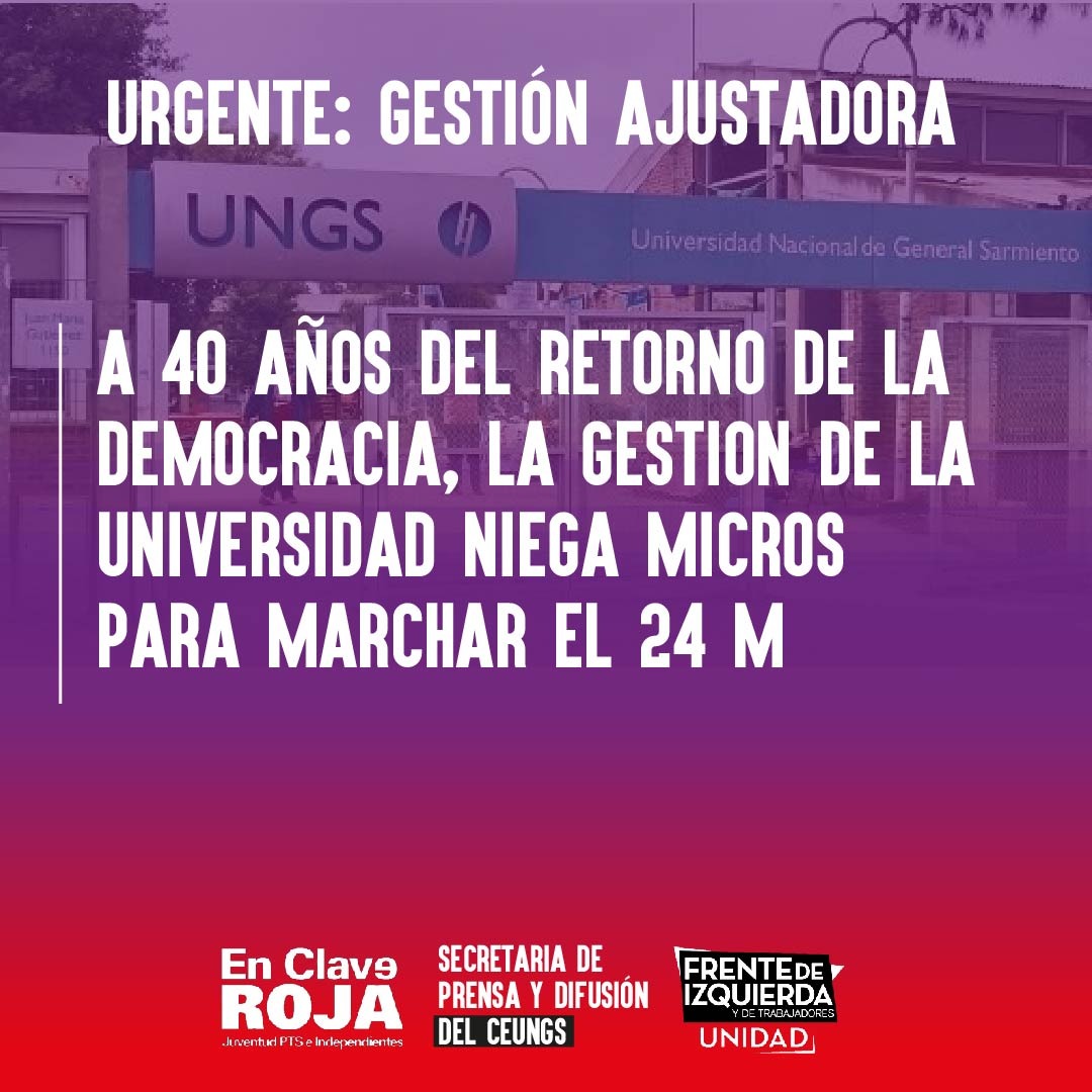 UNGS: La gestión niega micros para que estudiantes y trabajadores participen de la marcha del 24 de Marzo