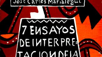 A 90 años de “7 ensayos de interpretación de la realidad peruana” de José Carlos Mariátegui