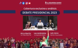 Seguí el análisis en vivo del debate presidencial 2023 por La Izquierda Diario