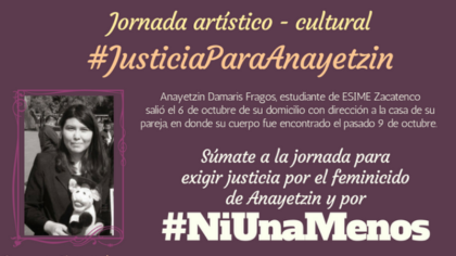 IPN: convocan a jornada artístico-cultural #JusticiaParaAnayetzin