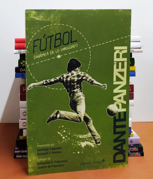 “Fútbol, dinámica de lo impensado”. La vigencia de la obra de Dante Panzeri, más de medio siglo después.