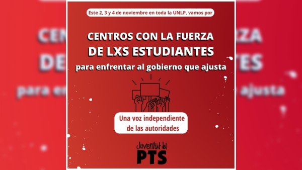 UNLP: la izquierda propone "Centros para enfrentar el ajuste del Gobierno"