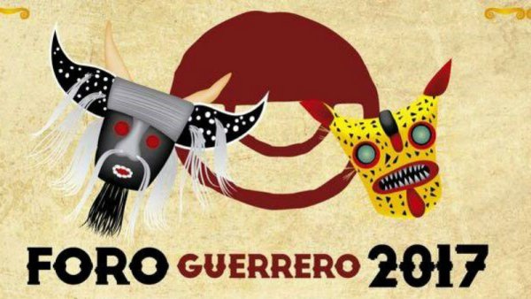 Convocan a Foro Guerrero 2017: cultura, educación, territorio y derechos humanos a debate