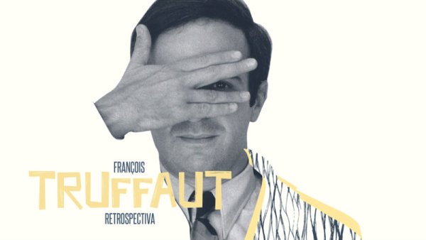 Retrospectiva François Truffaut, una mirada al fundador de la Nouvelle vague