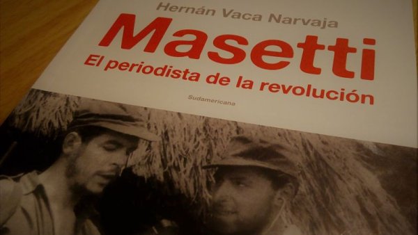 Jorge Masetti: el Comandante Segundo