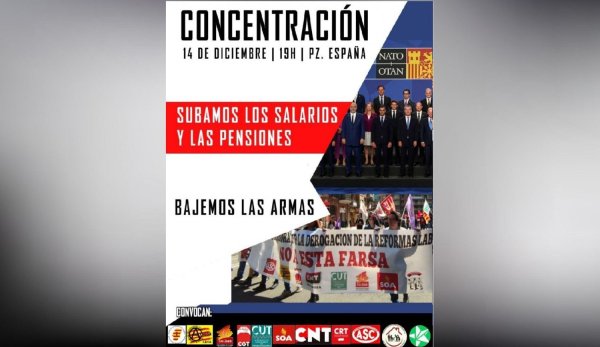 En Zaragoza, concentración el 14D: ¡SUBAMOS SALARIOS Y PENSIONES Y BAJEMOS LAS ARMAS!