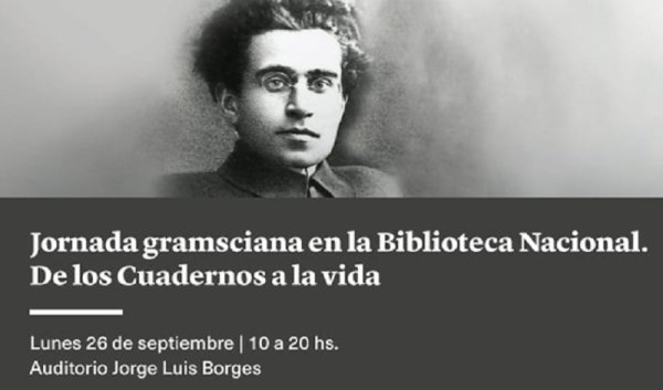 Jornada gramsciana en la Biblioteca Nacional: de los Cuadernos a la vida 