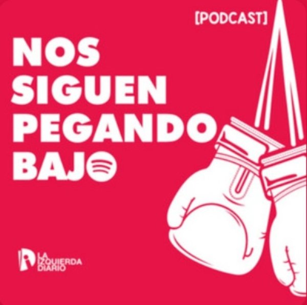 [PODCAST] Nos Siguen Pegando Bajo - Primera Temporada